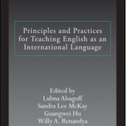 Principles and Practices for Teaching English as an International Language Principles and Practices for Teaching English as an International Language