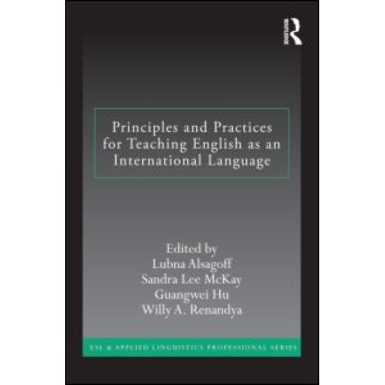 Principles and Practices for Teaching English as an International Language