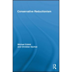 Conservative Reductionism Conservative Reductionism