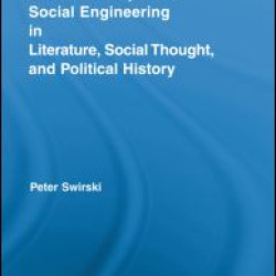 American Utopia and Social Engineering in Literature, Social Thought, and Political History American Utopia and Social Engineering in Literature, Social Thought, and Political History