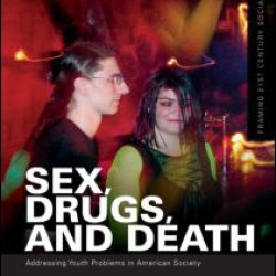 Sex, Drugs, and Death Sex, Drugs, and Death