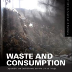 Waste and Consumption Waste and Consumption