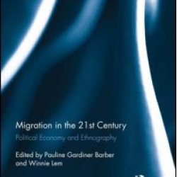 Migration in the 21st Century Migration in the 21st Century