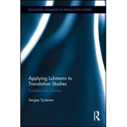 Applying Luhmann to Translation Studies Applying Luhmann to Translation Studies