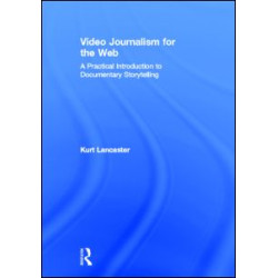 Video Journalism for the Web