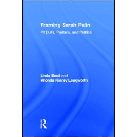 Framing Sarah Palin Framing Sarah Palin