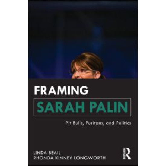 Framing Sarah Palin Framing Sarah Palin