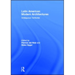 Latin American Modern Architectures Latin American Modern Architectures