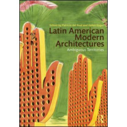 Latin American Modern Architectures Latin American Modern Architectures