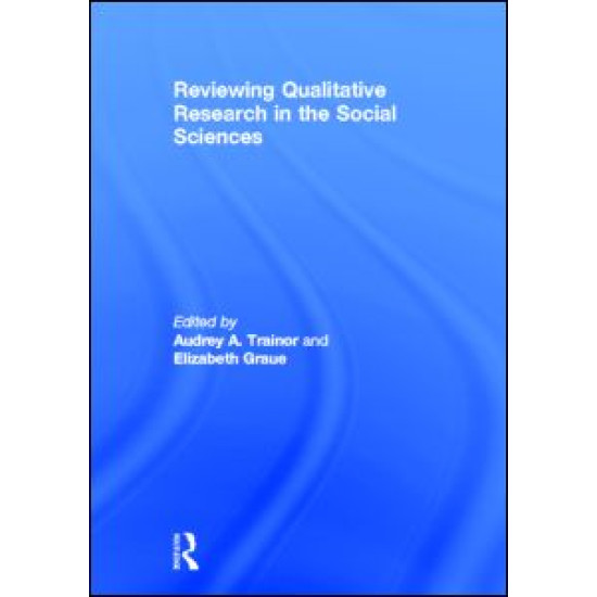 Reviewing Qualitative Research in the Social Sciences