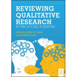 Reviewing Qualitative Research in the Social Sciences Reviewing Qualitative Research in the Social Sciences