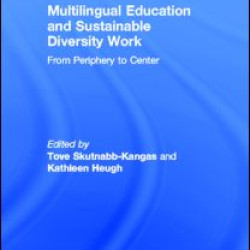 Multilingual Education and Sustainable Diversity Work Multilingual Education and Sustainable Diversity Work