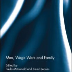 Men, Wage Work and Family Men, Wage Work and Family