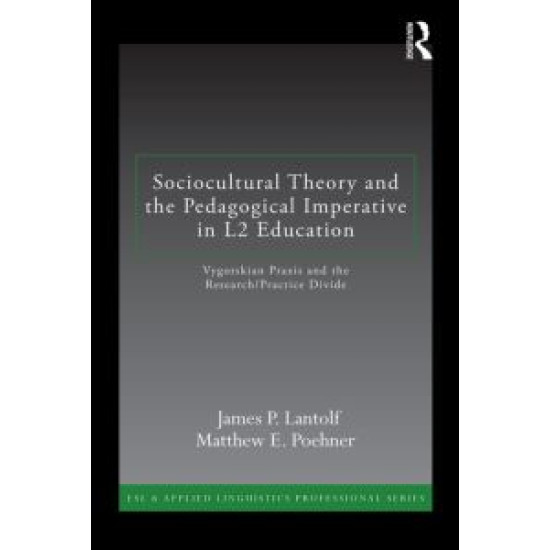 Sociocultural Theory and the Pedagogical Imperative in L2 Education