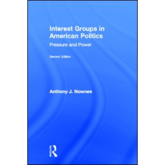 Interest Groups in American Politics Interest Groups in American Politics