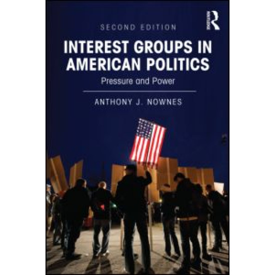 Interest Groups in American Politics Interest Groups in American Politics