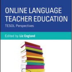 Online Language Teacher Education Online Language Teacher Education