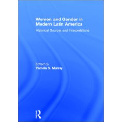 Women and Gender in Modern Latin America