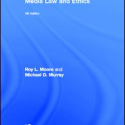 Mass Communication Law and Ethics Mass Communication Law and Ethics
