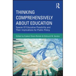 Thinking Comprehensively About Education Thinking Comprehensively About Education