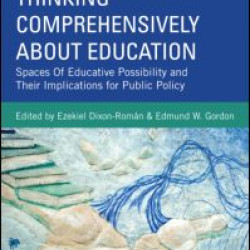 Thinking Comprehensively About Education Thinking Comprehensively About Education