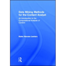 Data Mining Methods for the Content Analyst Data Mining Methods for the Content Analyst