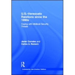 U.S.-Venezuela Relations since the 1990s U.S.-Venezuela Relations since the 1990s