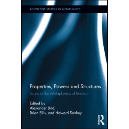 Properties, Powers and Structures Properties, Powers and Structures