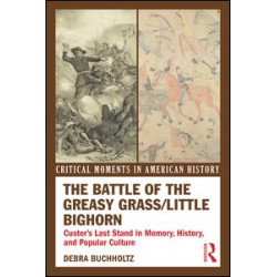 The Battle of the Greasy Grass/Little Bighorn