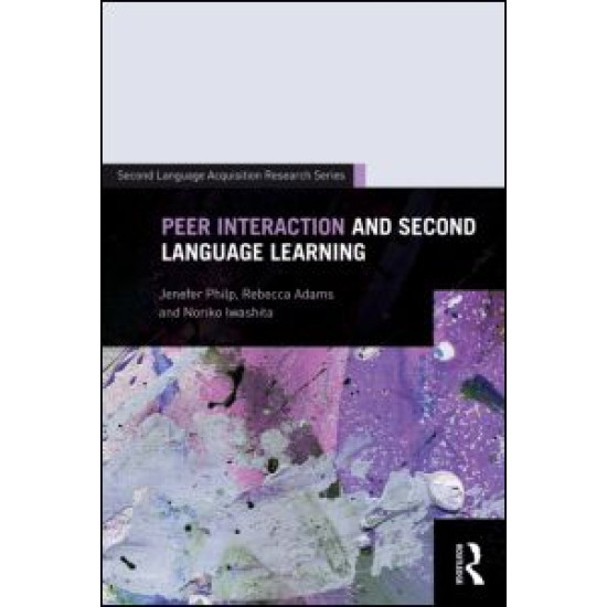 Peer Interaction and Second Language Learning Peer Interaction and Second Language Learning