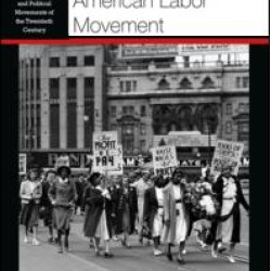 Rethinking the American Labor Movement