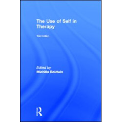 The Use of Self in Therapy