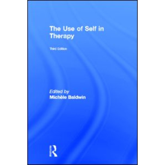 The Use of Self in Therapy The Use of Self in Therapy