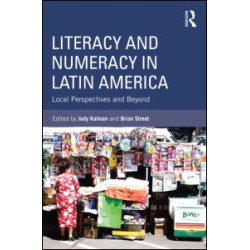 Literacy and Numeracy in Latin America Literacy and Numeracy in Latin America