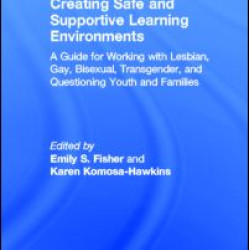 Creating Safe and Supportive Learning Environments