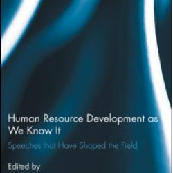 Human Resource Development as We Know It