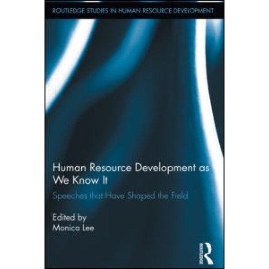 Human Resource Development as We Know It Human Resource Development as We Know It