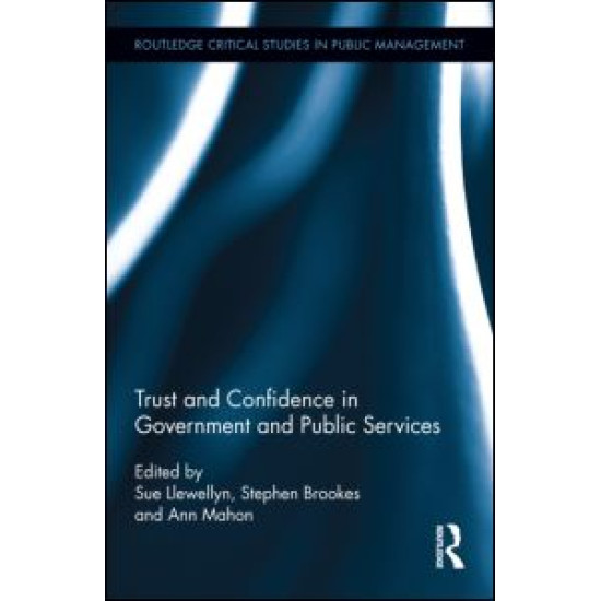 Trust and Confidence in Government and Public Services Trust and Confidence in Government and Public Services