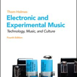 Electronic and Experimental Music Electronic and Experimental Music