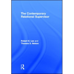 The Contemporary Relational Supervisor The Contemporary Relational Supervisor