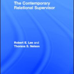 The Contemporary Relational Supervisor The Contemporary Relational Supervisor