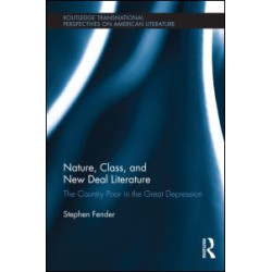Nature, Class, and New Deal Literature Nature, Class, and New Deal Literature