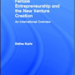 Female Entrepreneurship and the New Venture Creation Female Entrepreneurship and the New Venture Creation