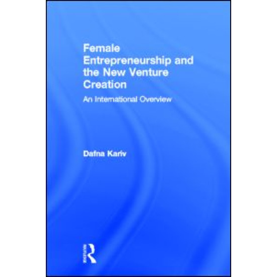 Female Entrepreneurship and the New Venture Creation