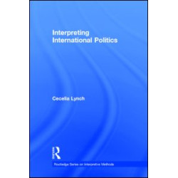 Interpreting International Politics Interpreting International Politics
