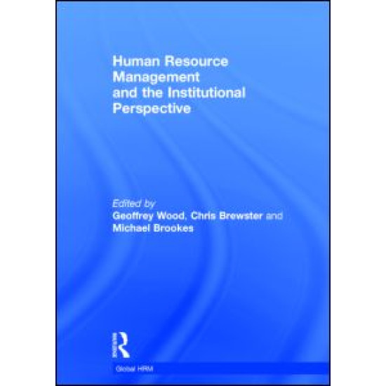 Human Resource Management and the Institutional Perspective