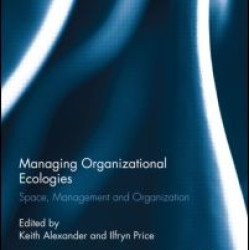 Managing Organizational Ecologies
