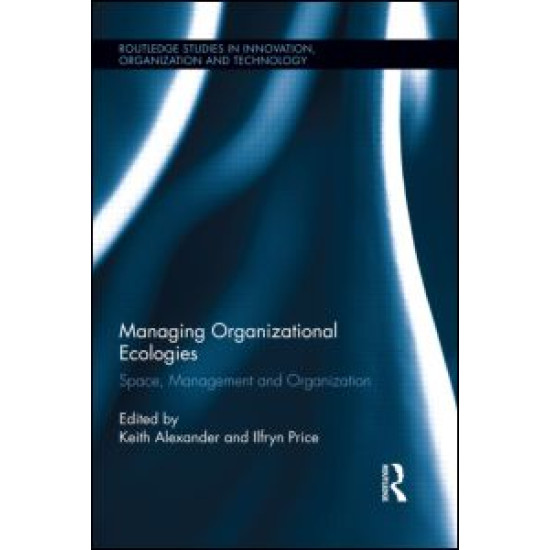 Managing Organizational Ecologies Managing Organizational Ecologies