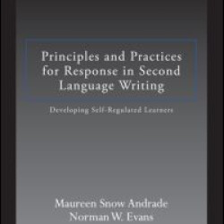 Principles and Practices for Response in Second Language Writing Principles and Practices for Response in Second Language Writing