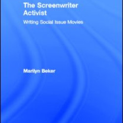 The Screenwriter Activist The Screenwriter Activist
